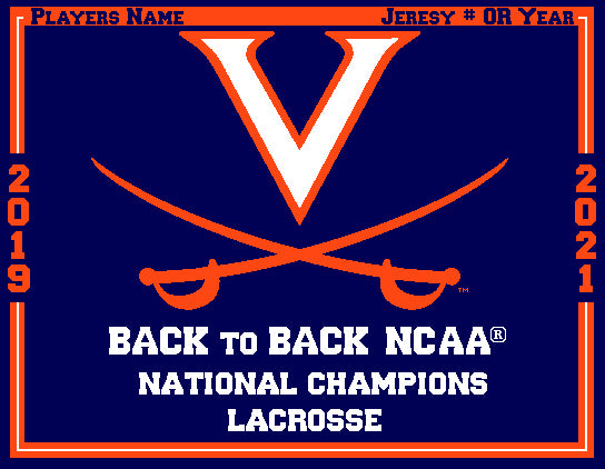UVA Lacrosse BACK to BACK NCAA National Champions Lacrosse Customized with Name & # OR Year