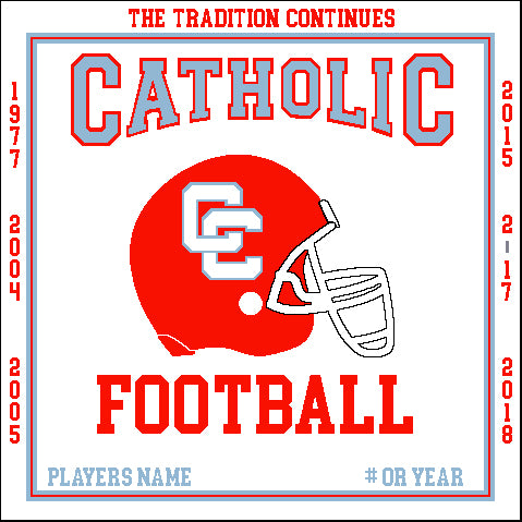 Custom Charlotte Catholic School FOOTBALL Tradition Commemorative  with Name, # OR  Year