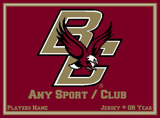 Boston College  Any Sport/Club  Burgundy Base Customized with your Sport, Name, # OR Year  60 x 50
