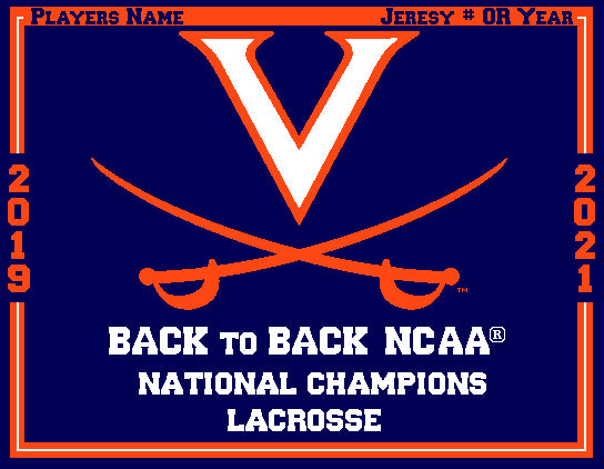UVA Lacrosse BACK to BACK NCAA National Champions Lacrosse Customized with Name & # OR  Year